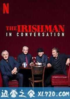 爱尔兰人：对话 The Irishman: In Conversation (2019) 4K网盘迅雷下载