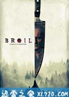 灼热 Broil (2020) 4K网盘迅雷下载