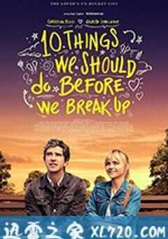 分手前要做的十件事 10 Things We Should Do Before We Break Up (2020) 4K网盘迅雷下载