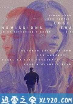 传输失败 Lost Transmissions (2019) 4K网盘迅雷下载