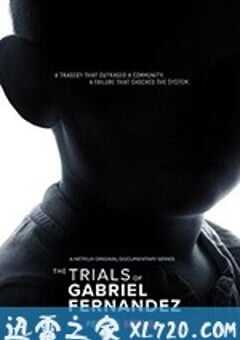 盖布瑞案：消逝的小生命 第一季 The Trials of Gabriel Fernandez Season 1 (2020) 4K网盘迅雷下载