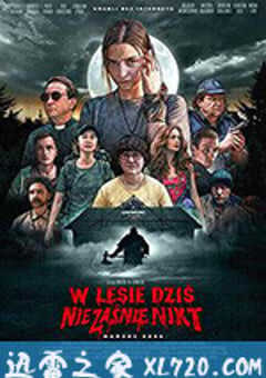 今夜林中无人入睡 W lesie dzis nie zasnie nikt (2020) 4K网盘迅雷下载