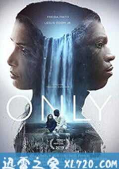 唯一 Only (2019) 4K网盘迅雷下载