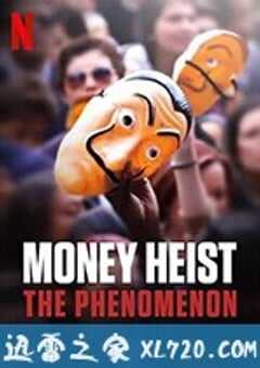 纸钞屋现象 Money Heist: The Phenomenon (2020) 4K网盘迅雷下载