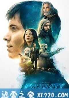 无限接近 Proximity (2020) 4K网盘迅雷下载