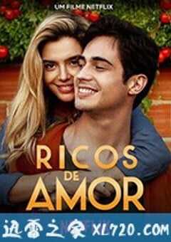 因爱富有 Ricos de Amor (2020) 4K网盘迅雷下载