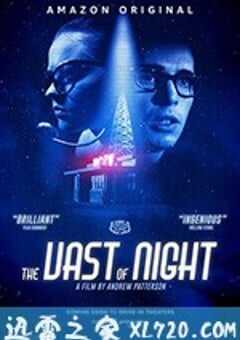 浩瀚的夜晚 The Vast of Night (2020) 4K网盘迅雷下载