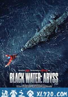 绝命鳄口 Black Water: Abyss (2020) 4K网盘迅雷下载