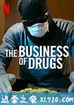 毒品生意 The Business of Drugs (2020) 4K网盘迅雷下载