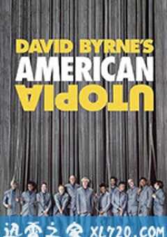 大卫·伯恩的美国乌托邦 David Byrne’s American Utopia (2020) 4K网盘迅雷下载