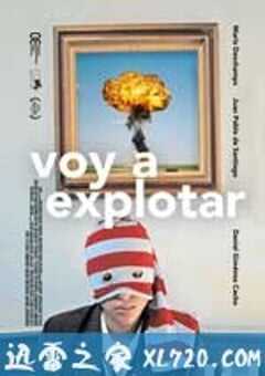 我快爆炸 Voy a explotar (2008) 4K网盘迅雷下载