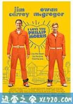 我爱你莫里斯 I Love You Phillip Morris (2009) 4K网盘迅雷下载