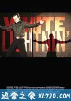 白光 White Lightnin’ (2009) 4K网盘迅雷下载