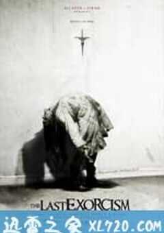 最后一次驱魔 The Last Exorcism (2010) 4K网盘迅雷下载