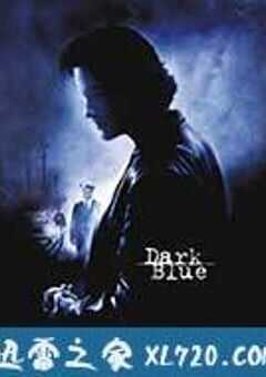 深蓝 Dark Blue (2002) 4K网盘迅雷下载