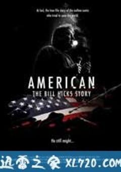 比尔·希克斯的故事 American: The Bill Hicks Story (2009) 4K网盘迅雷下载