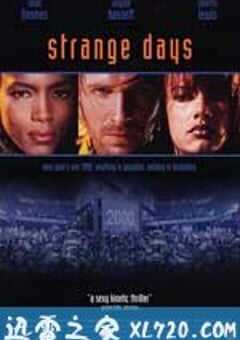 末世纪暴潮 Strange Days (1995) 4K网盘迅雷下载