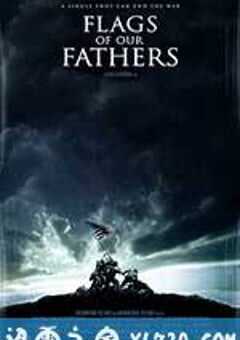 父辈的旗帜 Flags of Our Fathers (2006) 4K网盘迅雷下载