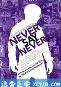 贾斯汀·比伯：永不言败 Justin Bieber: Never Say Never (2011) 4K网盘迅雷下载