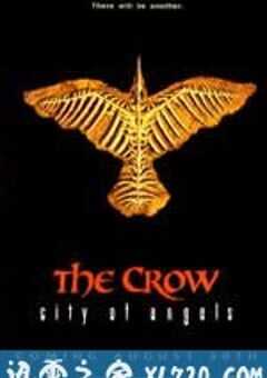 乌鸦 2：天使之城 The Crow: City of Angels (1996) 4K网盘迅雷下载