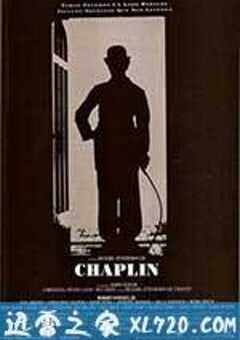 卓别林 Chaplin (1992) 4K网盘迅雷下载