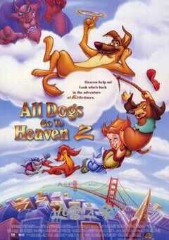 快乐神仙狗2/古惑狗天师2 All Dogs Go to Heaven 2 (1996) 4K网盘迅雷下载