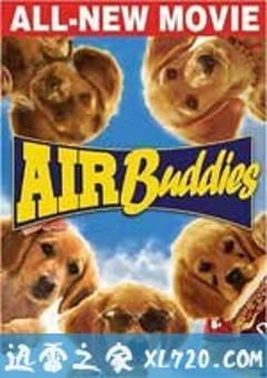 神犬小巴迪 Air Buddies (2006) 4K网盘迅雷下载