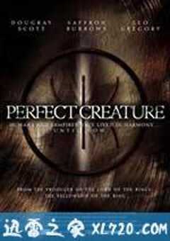 完美生物 Perfect Creature (2006) 4K网盘迅雷下载