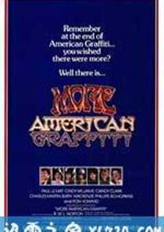 美国风情画续集 More American Graffiti (1979) 4K网盘迅雷下载