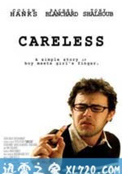 粗心大意 Careless (2007) 4K网盘迅雷下载