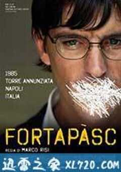 黑道风云 Fortapasc (2009) 4K网盘迅雷下载