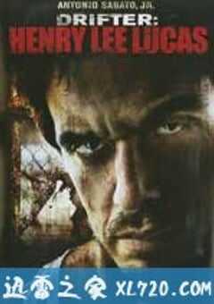 流浪杀人魔 Drifter: Henry Lee Lucas (2009) 4K网盘迅雷下载