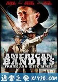 美国土匪：弗兰克与杰西詹姆斯 American Bandits: Frank and Jesse James (2010) 4K网盘迅雷下载