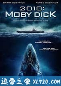 白鲸记 2010: Moby Dick (2010) 4K网盘迅雷下载
