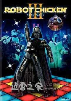 机器鸡：星战特辑3 Robot Chicken: Star Wars Episode III (2010) 4K网盘迅雷下载