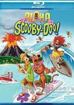 啊哈 史酷比 Aloha, Scooby-Doo (2005) 4K网盘迅雷下载